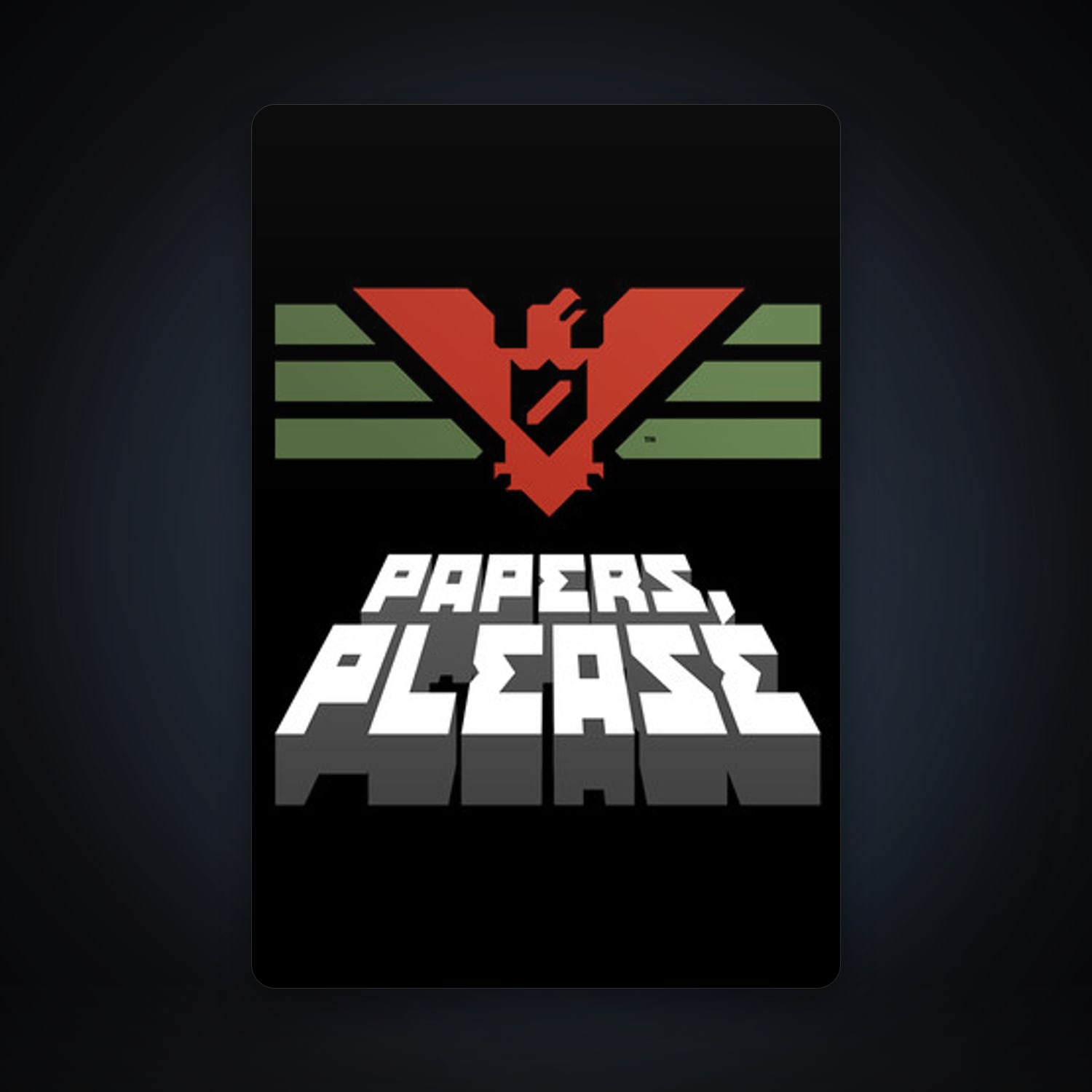 Papers, Please, 3 games, clean — HabibiAccounts