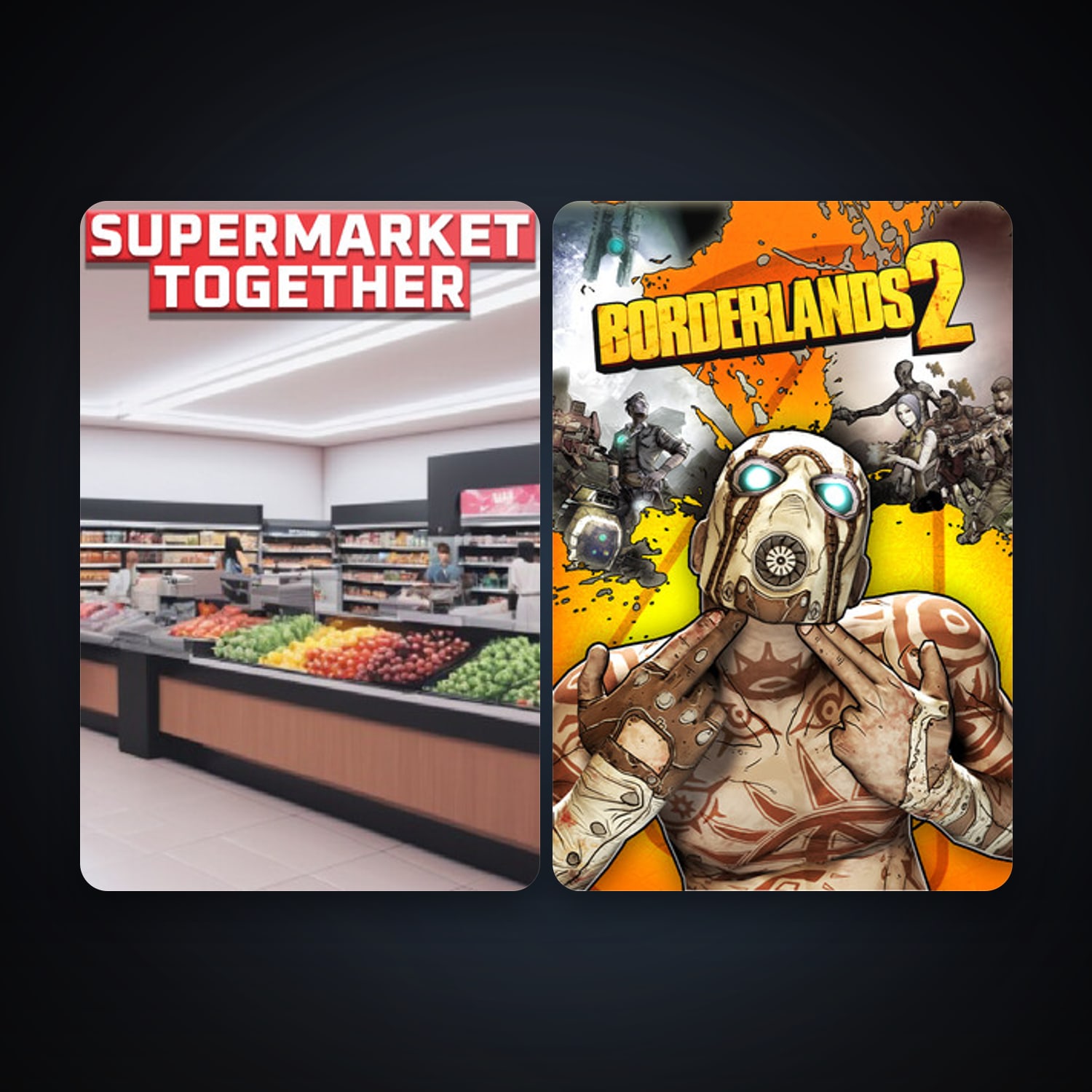 Supermarket Together & Borderlands 2 — HabibiAccounts