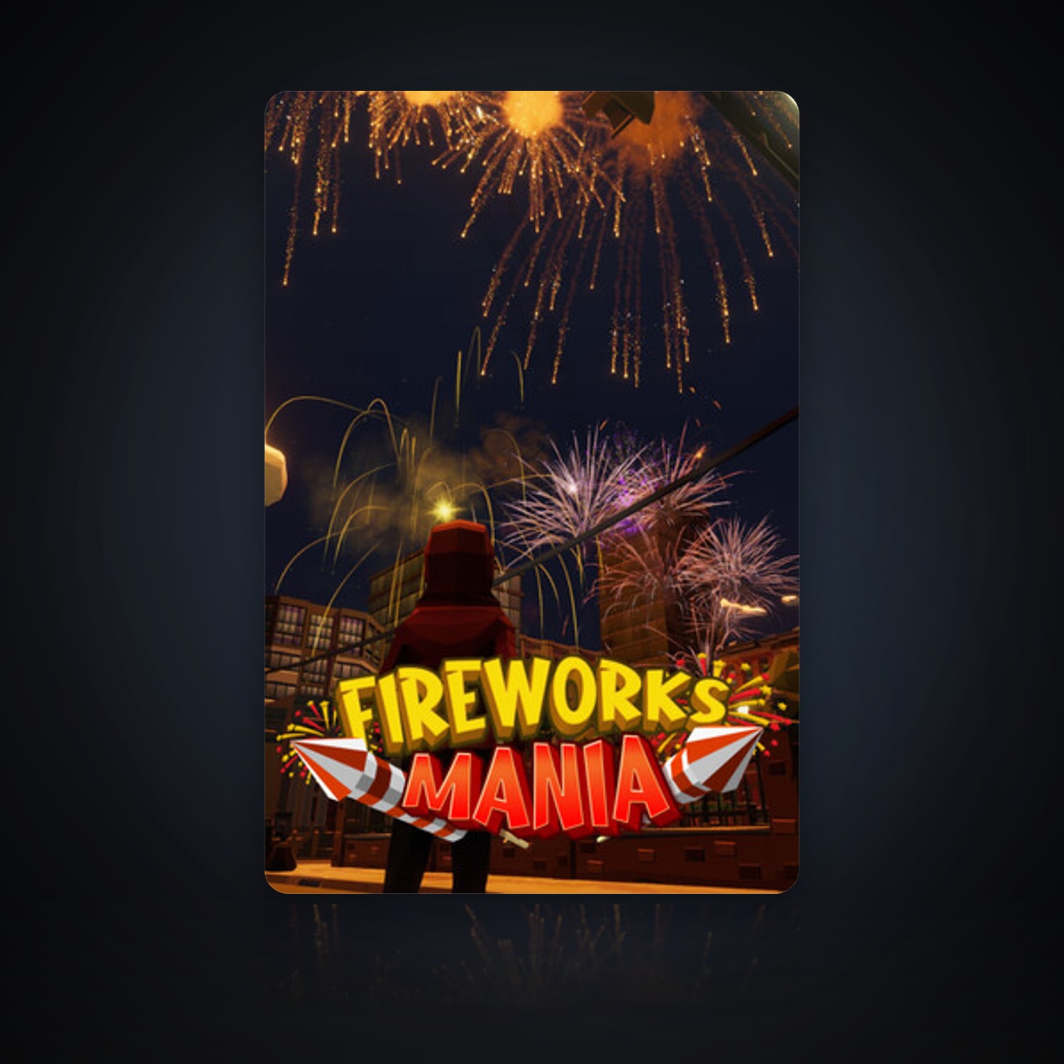 هالحساب ستيم فلين، Fireworks Mania - An Explosive Simulator، 1 لعبة، صامد واضح — HabibiAccounts