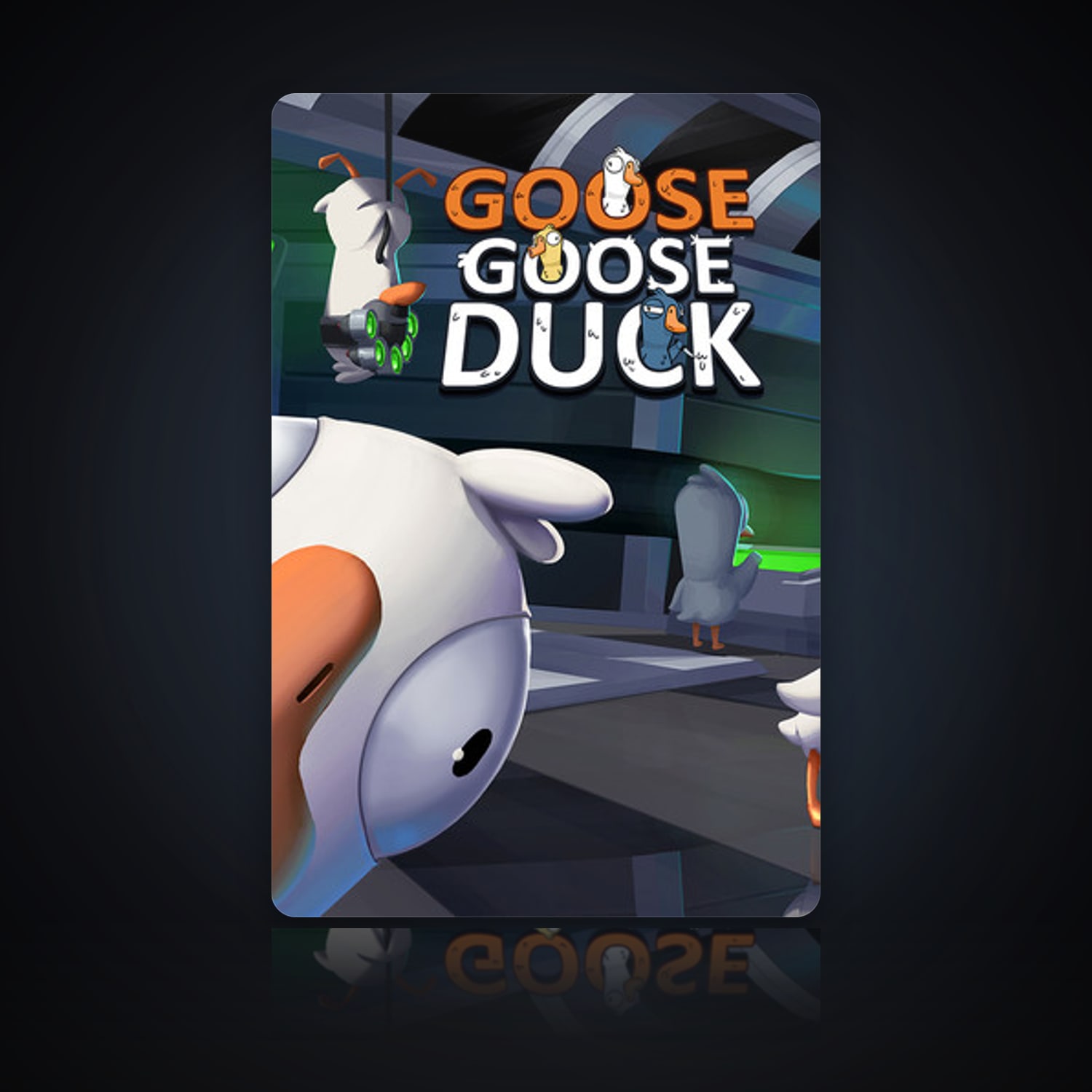 Goose Goose Duck | Clean — HabibiAccounts