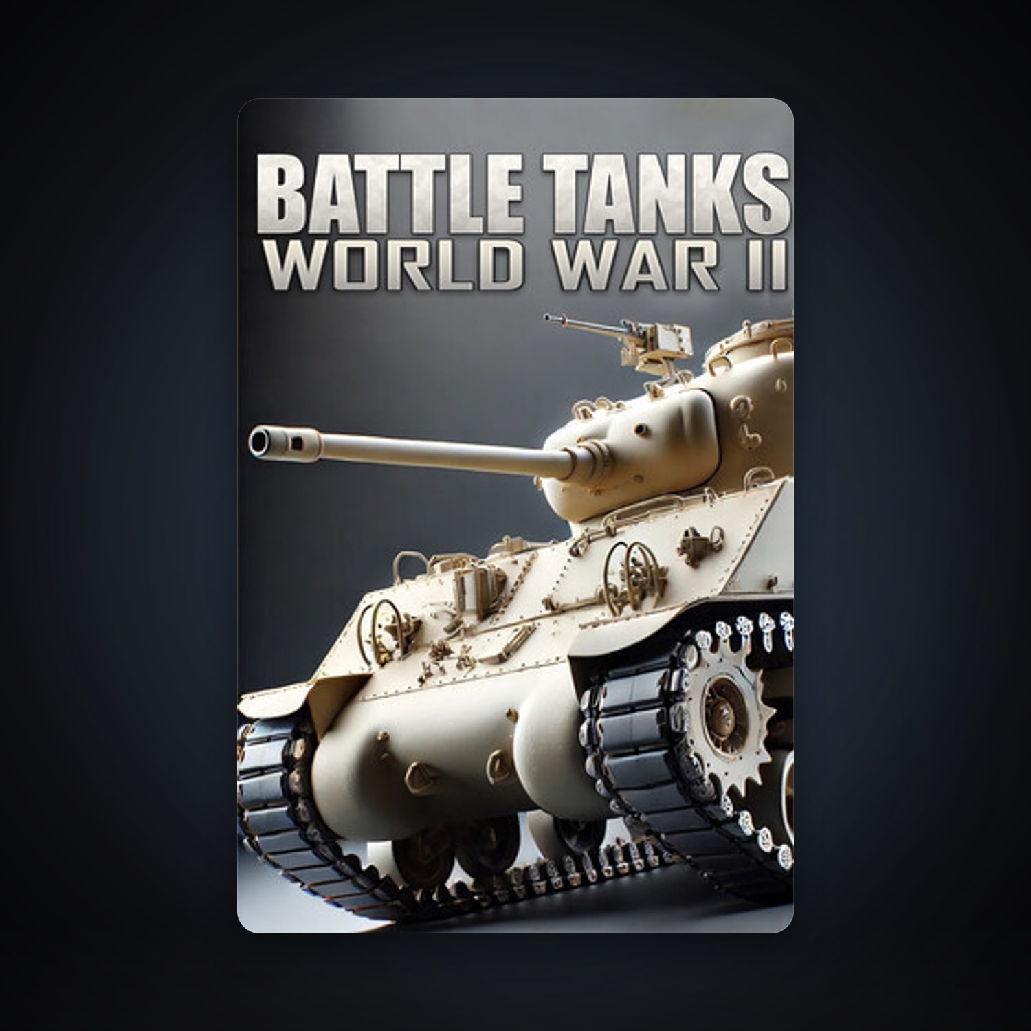 Battle Tanks: World War II + The Spike Cross, 2 games, clean — HabibiAccounts