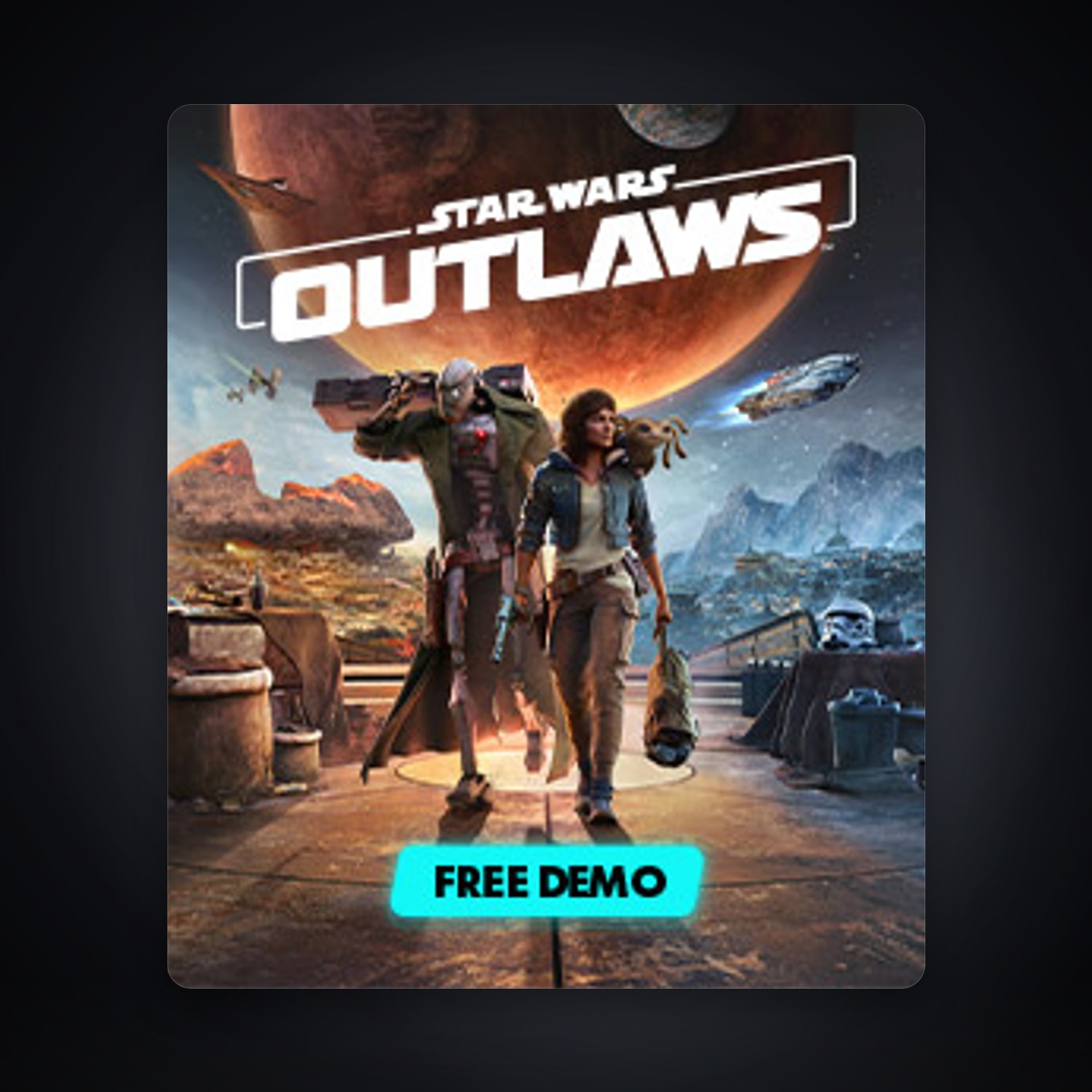 Ubisoft Star Wars Outlaws Demo — PA — HabibiAccounts