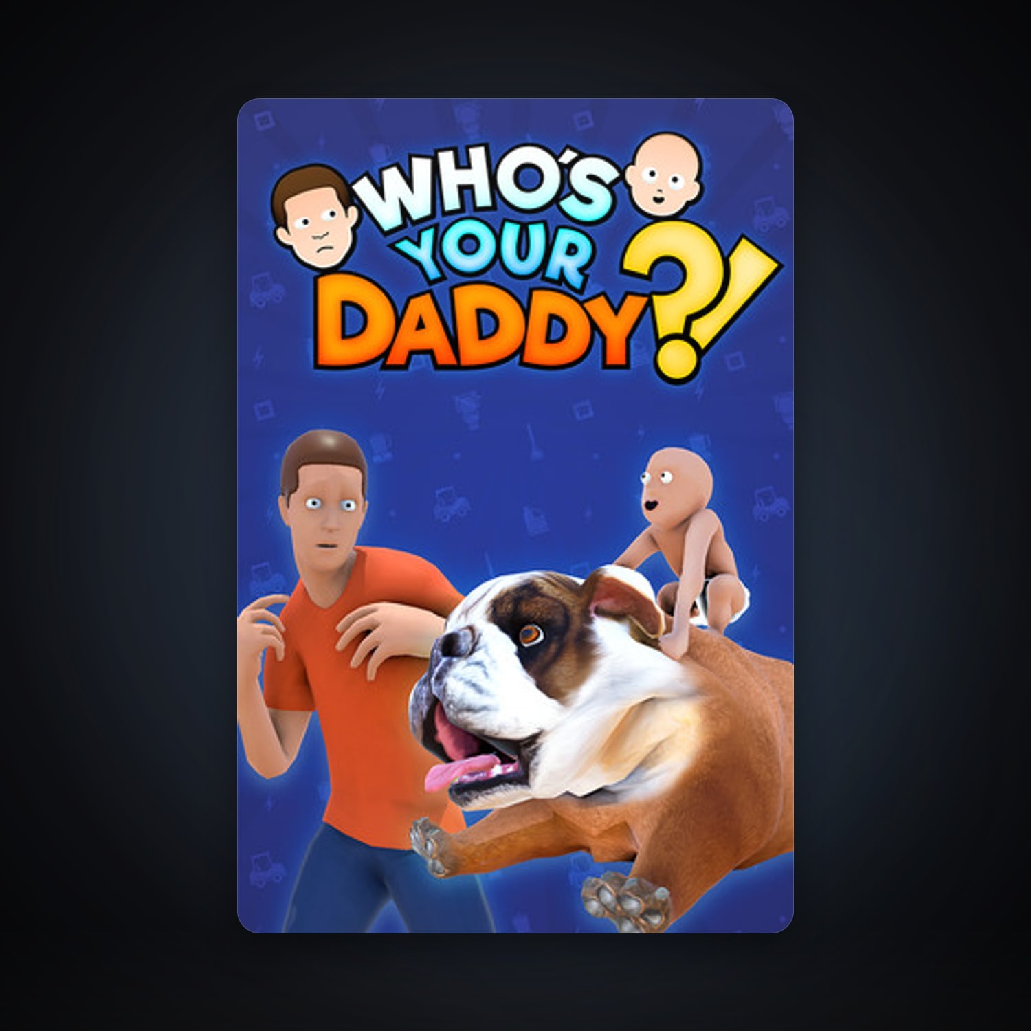 Who's Your Daddy, 1 games, clean — HabibiAccounts
