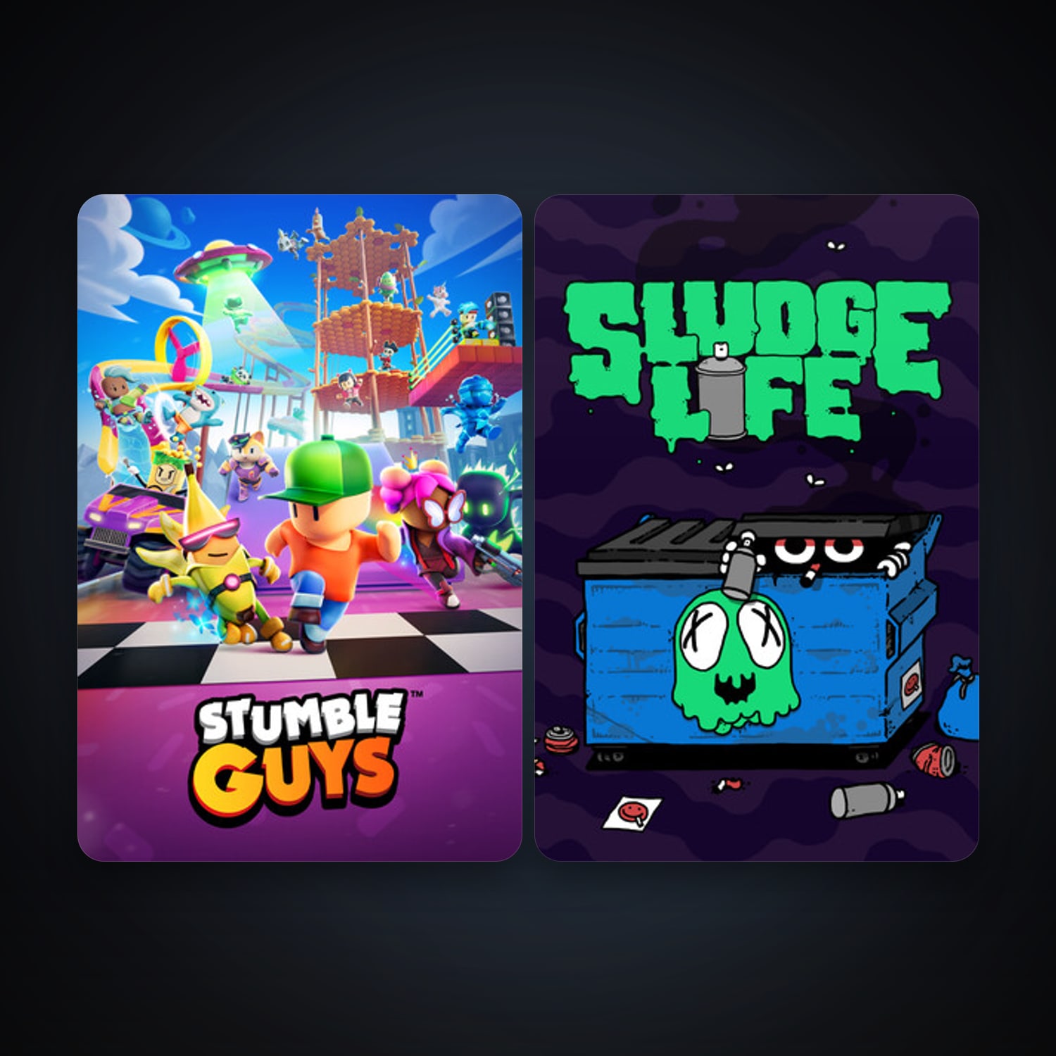 SLUDGE LIFE + Stumble Guys, 2 games, clean — HabibiAccounts