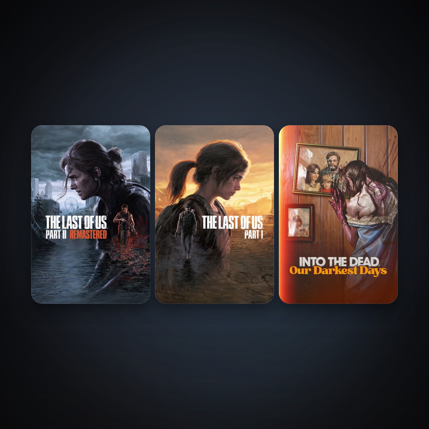 The Last of Us Part I + Into the Dead: Our Darkest Days, 6 games, clean — HabibiAccounts