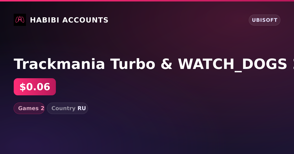 Trackmania Turbo & WATCH_DOGS 2 | 2 Games — HabibiAccounts