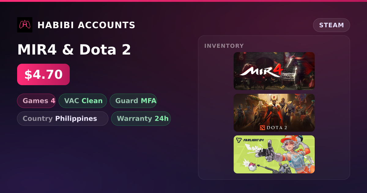 MIR4 & Dota 2 — HabibiAccounts