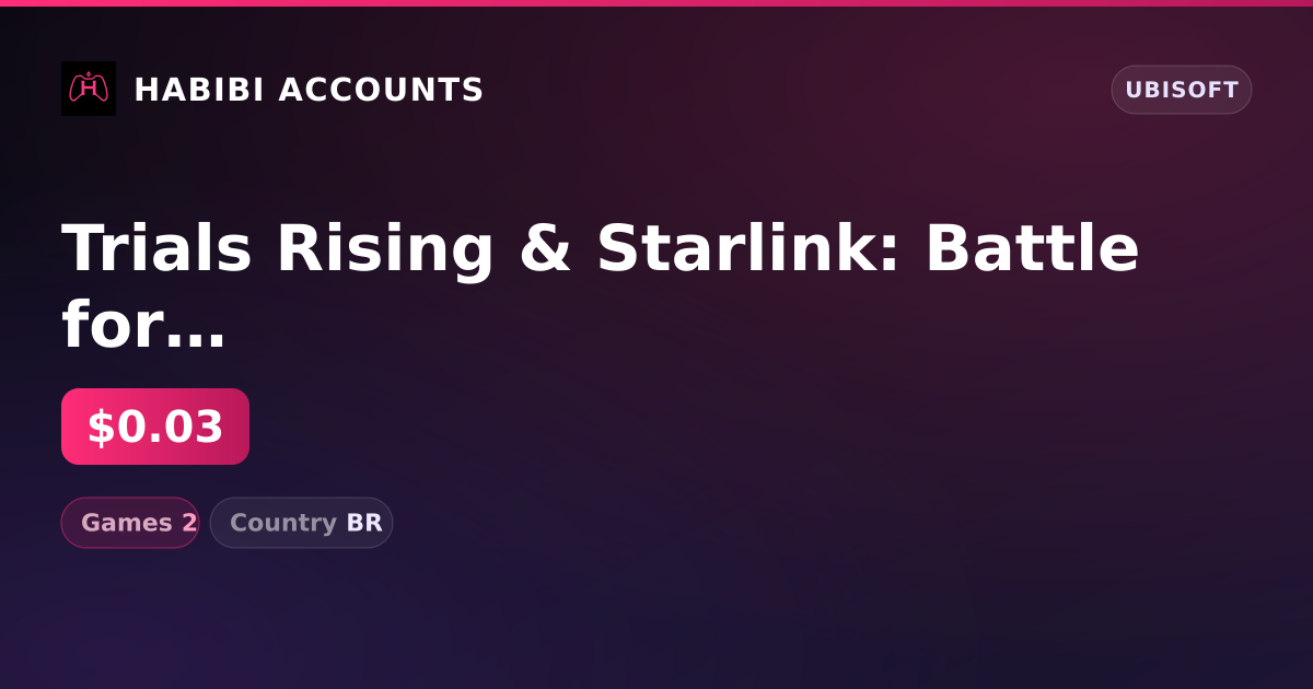 Trials Rising & Starlink: Battle for Atlas | 2 Games — HabibiAccounts