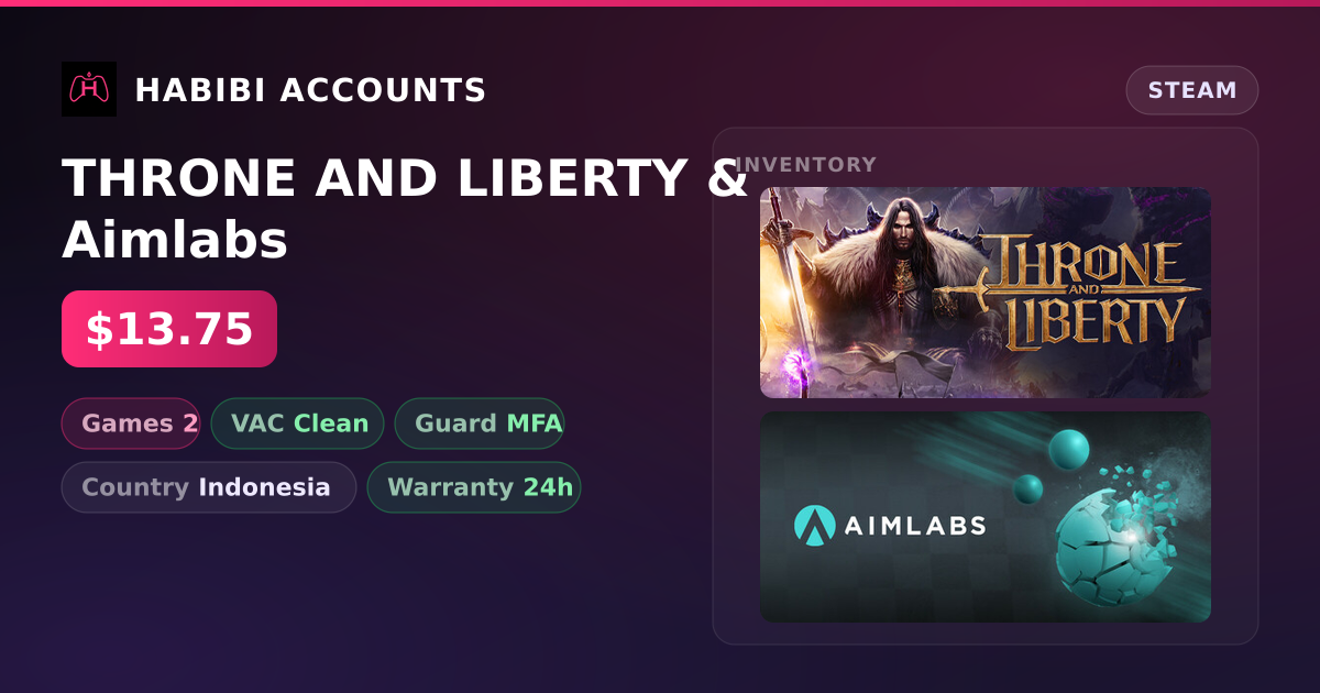 THRONE AND LIBERTY & Aimlabs — HabibiAccounts