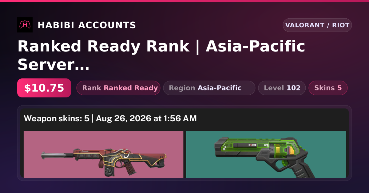 Ranked Ready Rank | Asia-Pacific Server | 5 Skins | Level 102 — HabibiAccounts