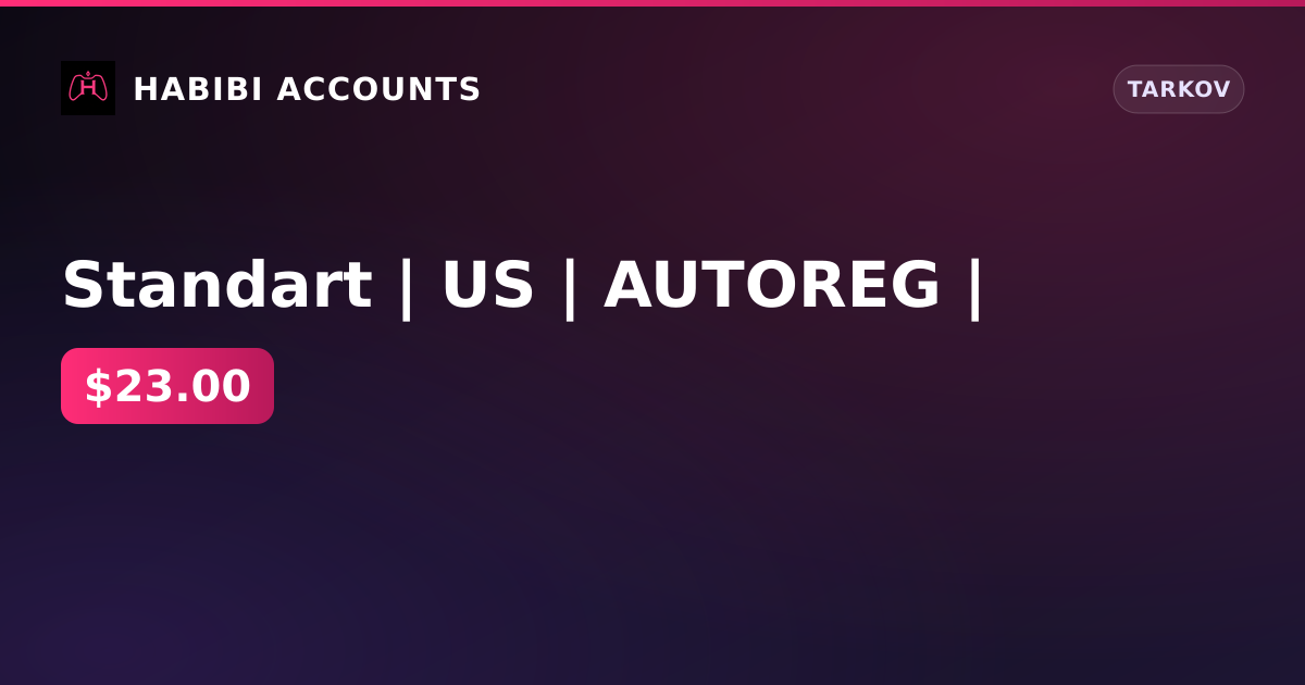 Standart | US | AUTOREG | — HabibiAccounts