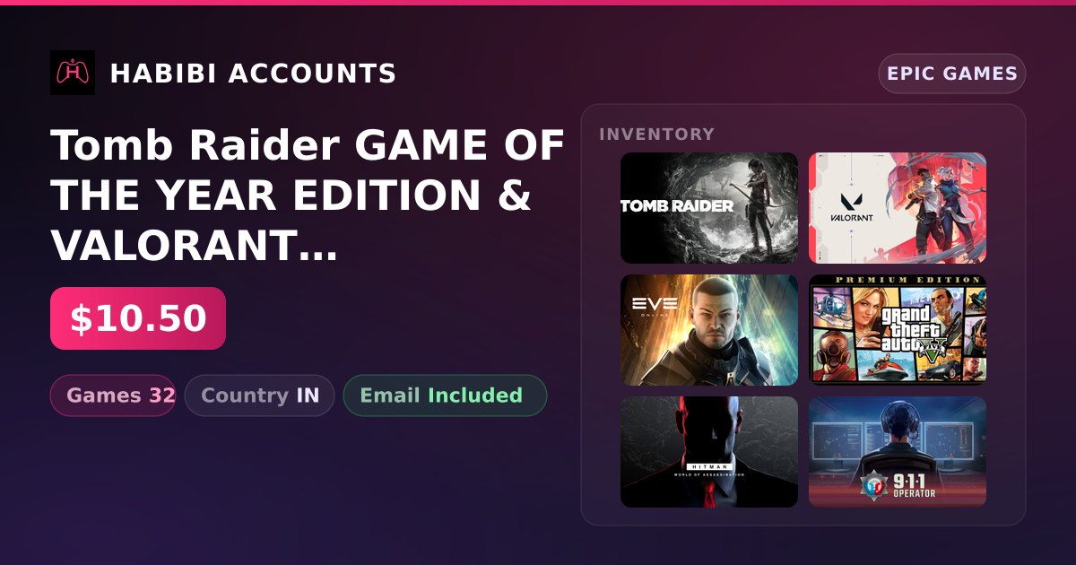 Tomb Raider GAME OF THE YEAR EDITION & VALORANT | 32 Games — HabibiAccounts