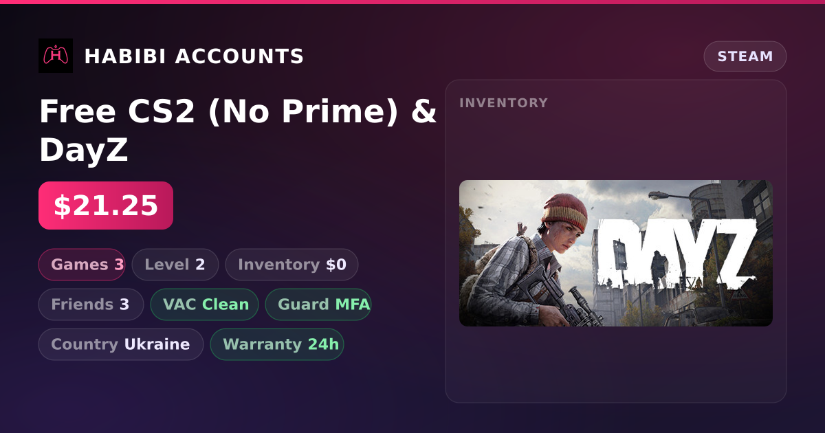 Free CS2 (No Prime) & DayZ — HabibiAccounts
