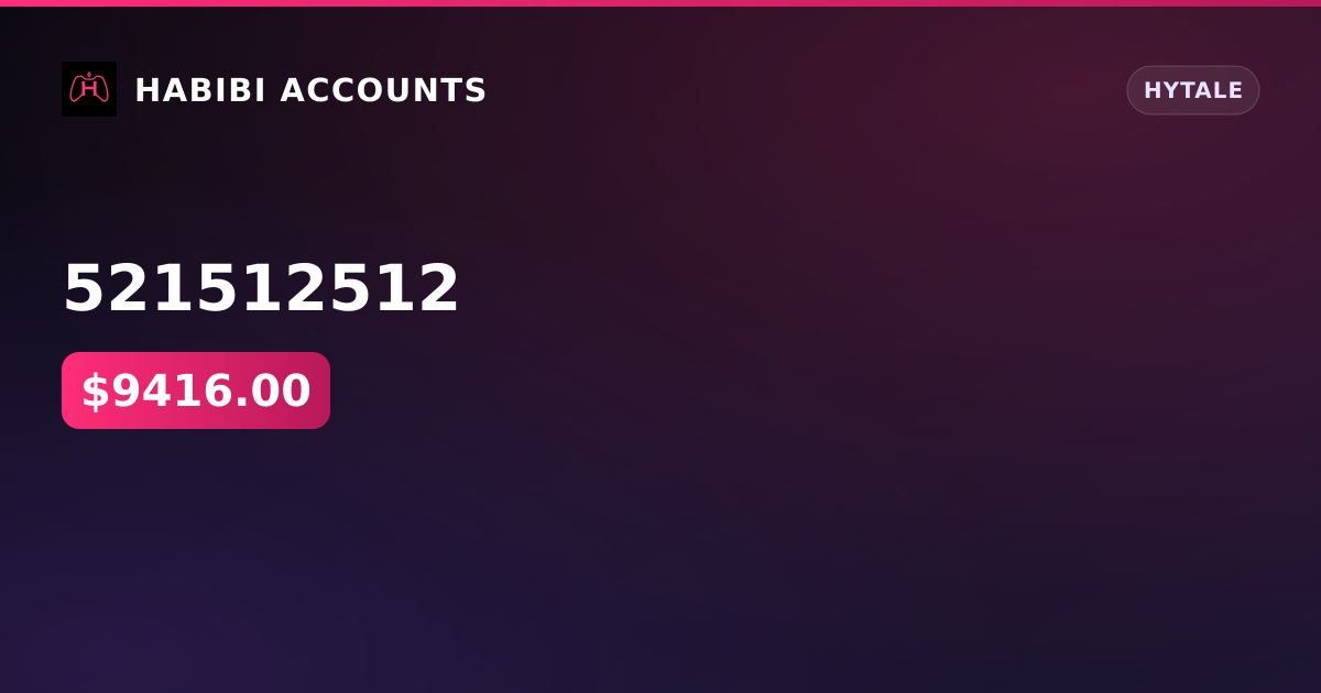 521512512 — HabibiAccounts