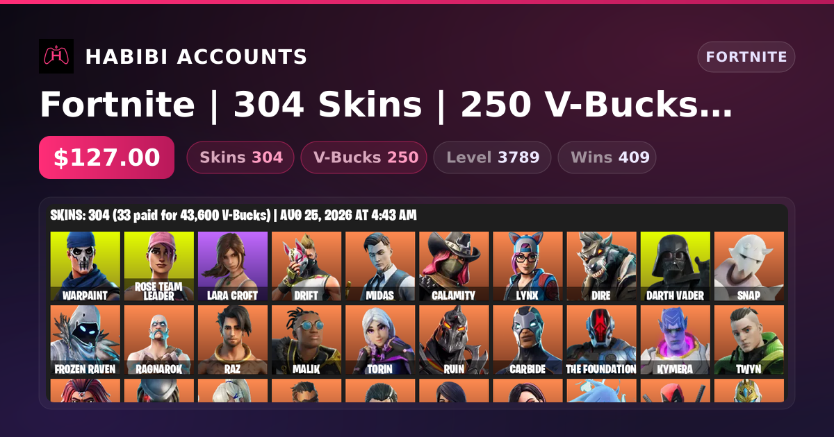 Fortnite | 304 Skins | 250 V-Bucks | Level 3789 | 409 Wins — HabibiAccounts