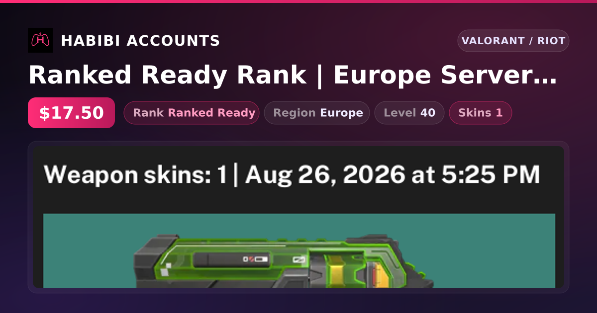 Ranked Ready Rank | Europe Server | 1 Skins | Level 40 — HabibiAccounts
