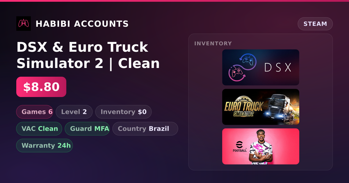 DSX & Euro Truck Simulator 2 | Clean — HabibiAccounts