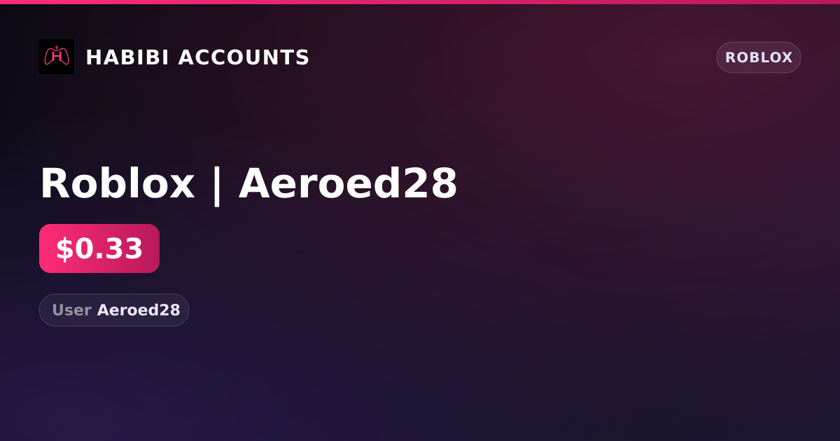 Roblox | Aeroed28 — HabibiAccounts