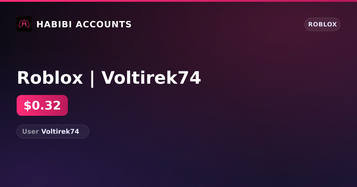 Roblox | Voltirek74 — HabibiAccounts