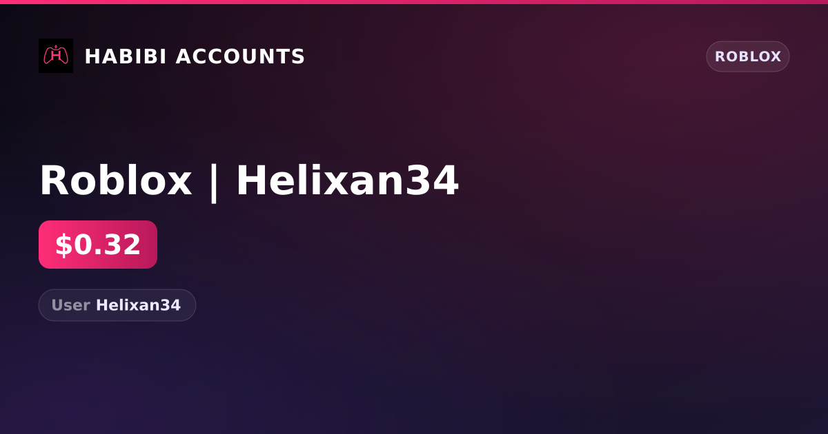 Roblox | Helixan34 — HabibiAccounts