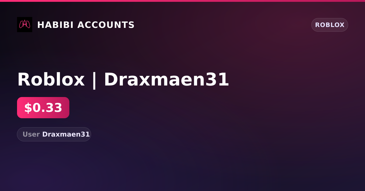 Roblox | Draxmaen31 — HabibiAccounts