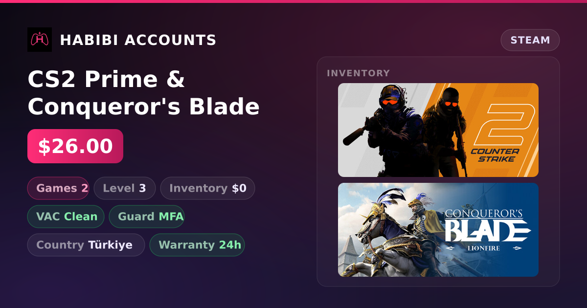 CS2 Prime & Conqueror's Blade — HabibiAccounts