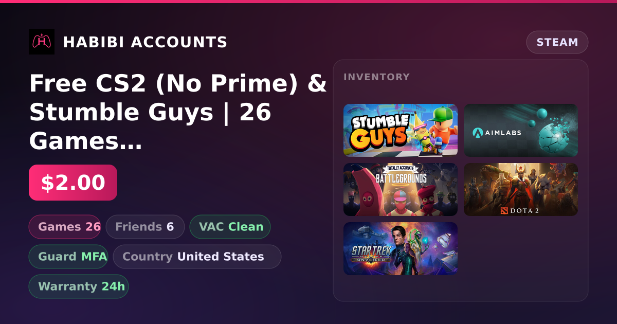 Free CS2 (No Prime) & Stumble Guys | 26 Games | Clean — HabibiAccounts