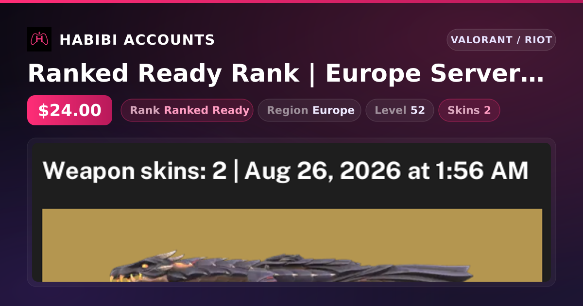 Ranked Ready Rank | Europe Server | 2 Skins | Level 52 — HabibiAccounts