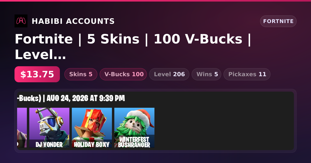 Fortnite | 5 Skins | 100 V-Bucks | Level 206 | 5 Wins — HabibiAccounts