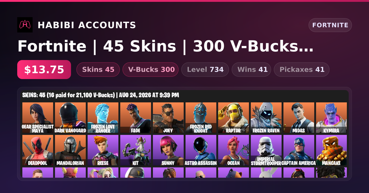 Fortnite | 45 Skins | 300 V-Bucks | Level 734 | 41 Wins — HabibiAccounts