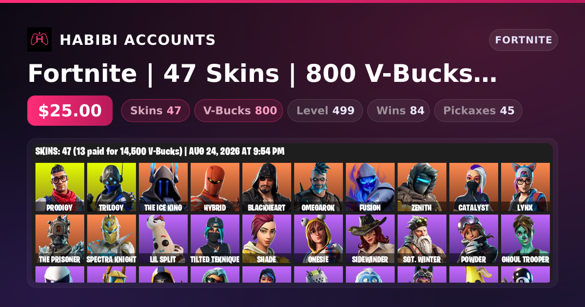 Fortnite | 47 Skins | 800 V-Bucks | Level 499 | 84 Wins — HabibiAccounts