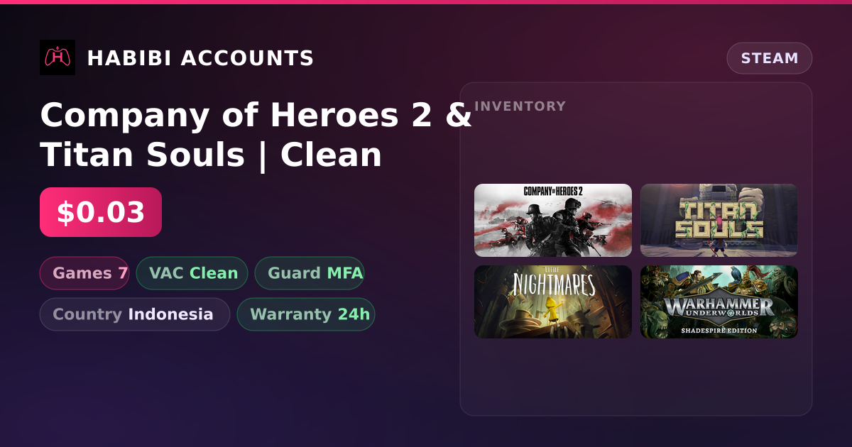 Company of Heroes 2 & Titan Souls | Clean — HabibiAccounts