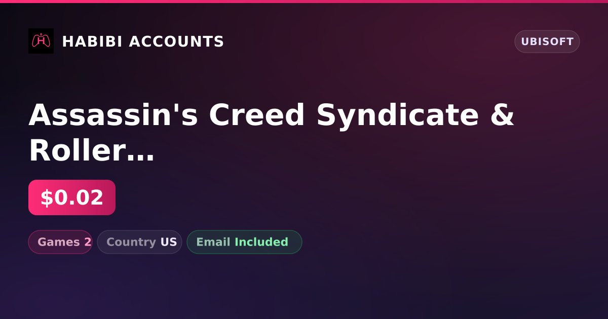 Assassin's Creed Syndicate & Roller Champions | 2 Games — HabibiAccounts
