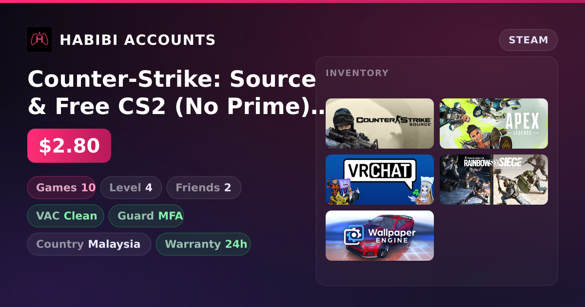 Counter-Strike: Source & Free CS2 (No Prime) | 10 Games | Clean — HabibiAccounts