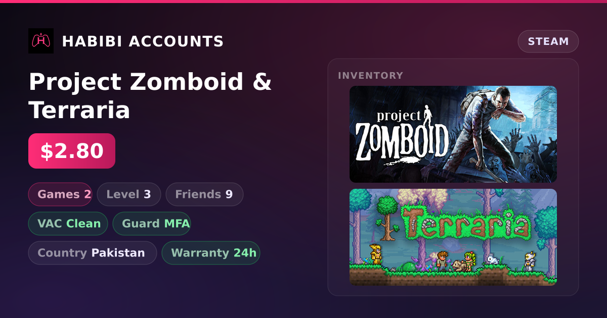 Project Zomboid & Terraria — HabibiAccounts