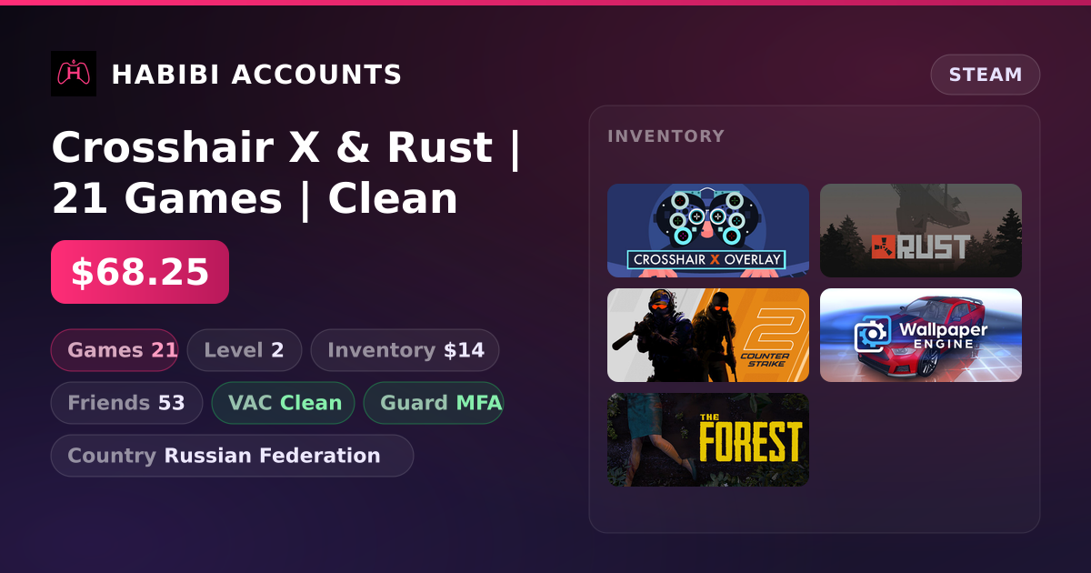 Crosshair X & Rust | 21 Games | Clean — HabibiAccounts