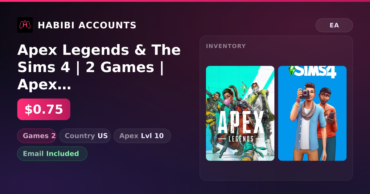 Apex Legends & The Sims 4 | 2 Games | Apex Lvl 10 — HabibiAccounts