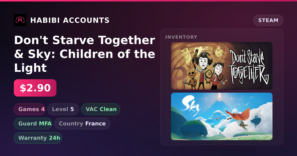 Don't Starve Together & Sky: Children of the Light — HabibiAccounts