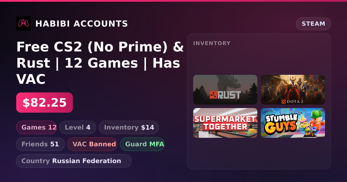 Free CS2 (No Prime) & Rust | 12 Games | Has VAC — HabibiAccounts