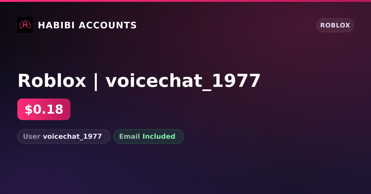 Roblox | voicechat_1977 — HabibiAccounts