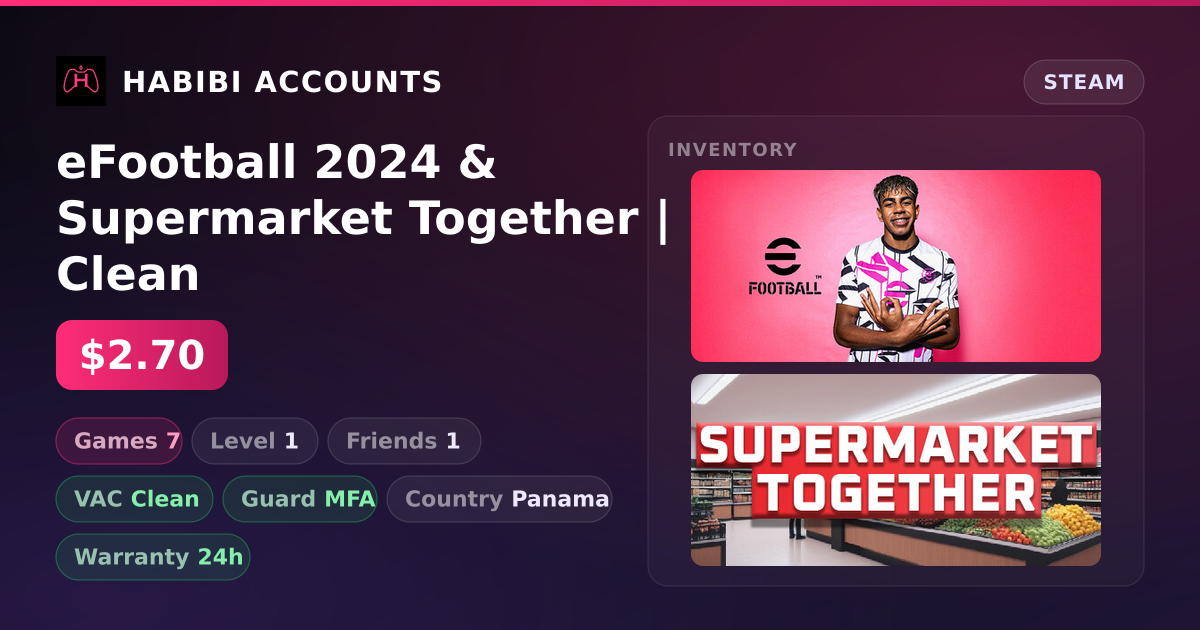 eFootball 2024 & Supermarket Together | Clean — HabibiAccounts