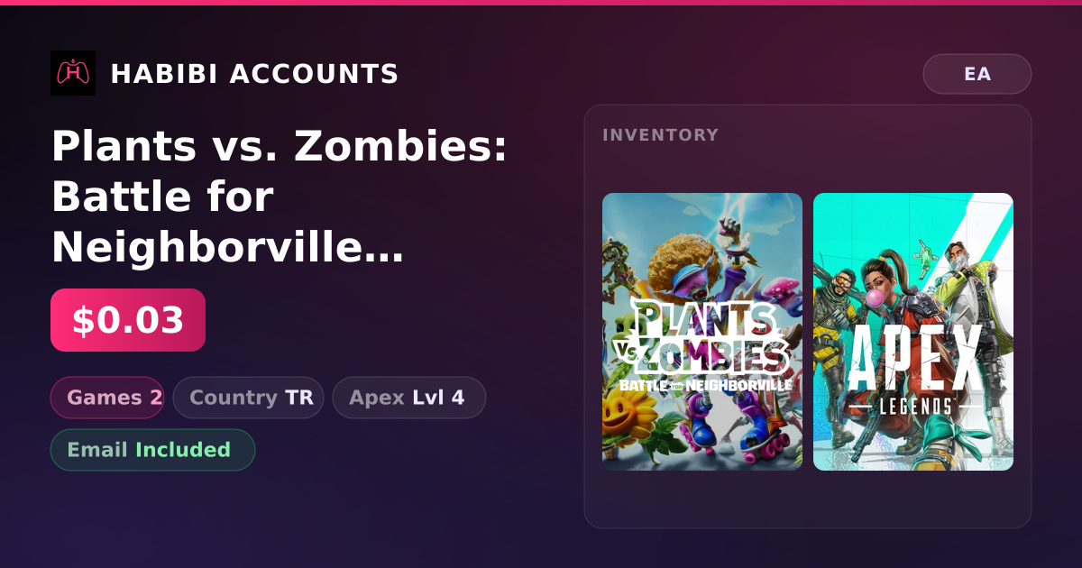 Plants vs. Zombies: Battle for Neighborville & Apex Legends | 2 Games | Apex Lvl 4 — HabibiAccounts