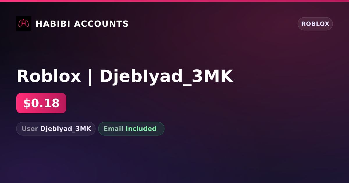 Roblox | DjebIyad_3MK — HabibiAccounts