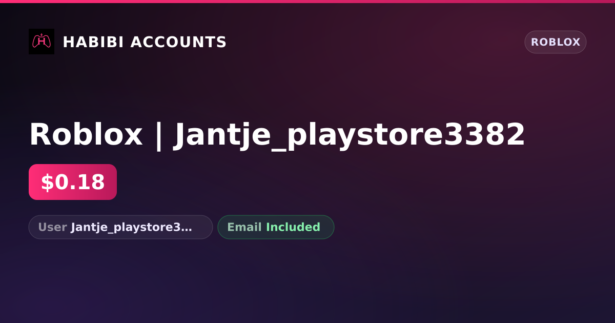Roblox | Jantje_playstore3382 — HabibiAccounts