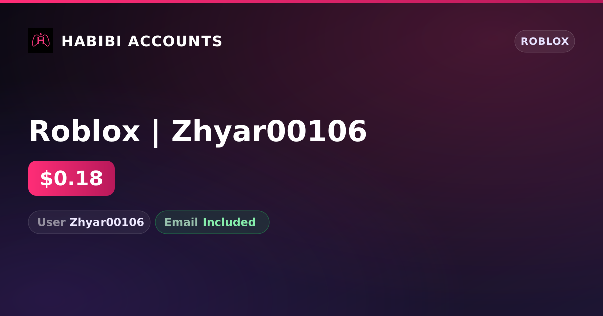 Roblox | Zhyar00106 — HabibiAccounts