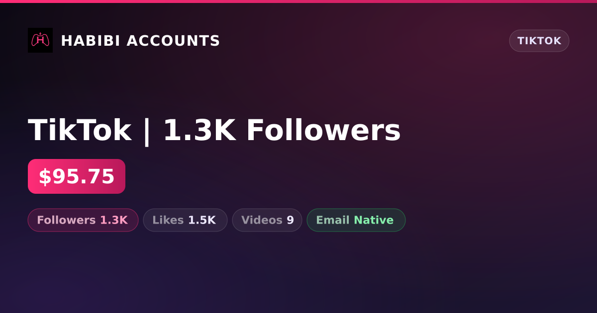TikTok | 1.3K Followers — HabibiAccounts