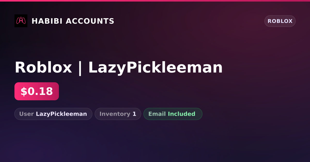 Roblox | LazyPickleeman — HabibiAccounts
