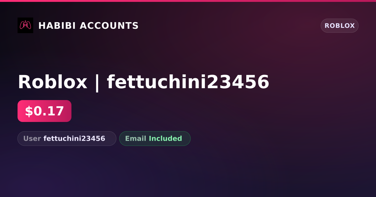 Roblox | fettuchini23456 — HabibiAccounts