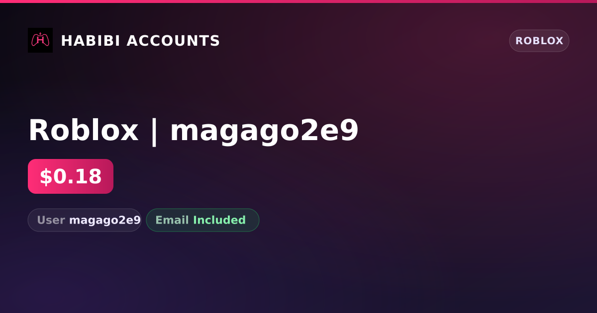 Roblox | magago2e9 — HabibiAccounts