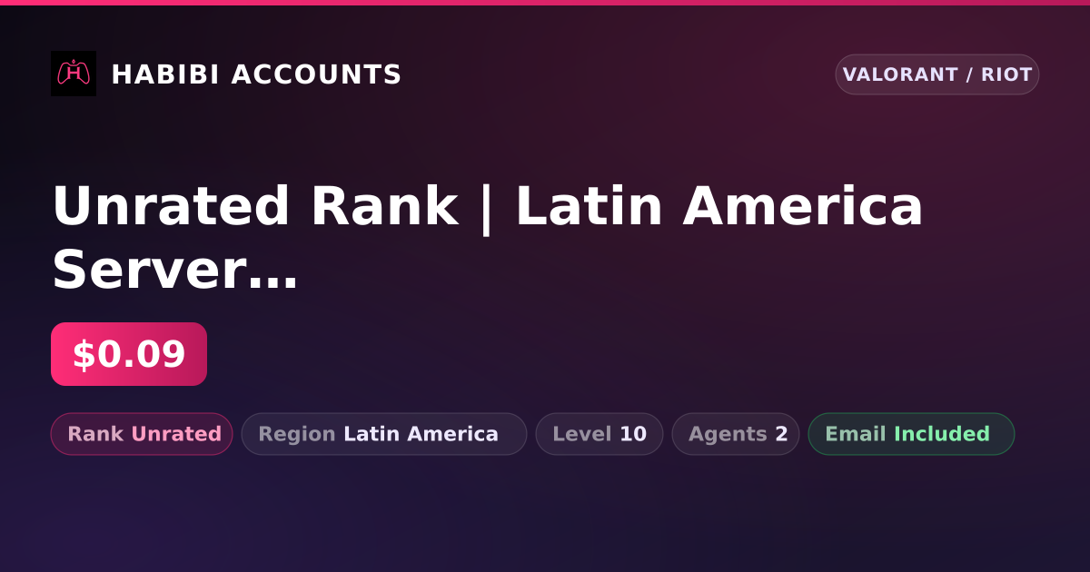 Unrated Rank | Latin America Server | Level 10 — HabibiAccounts